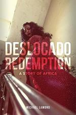 Deslocado Redemption: A Story of Africa