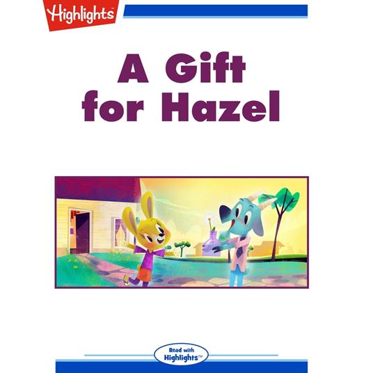 Gift for Hazel, A