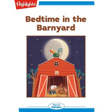 Bedtime in the Barnyard