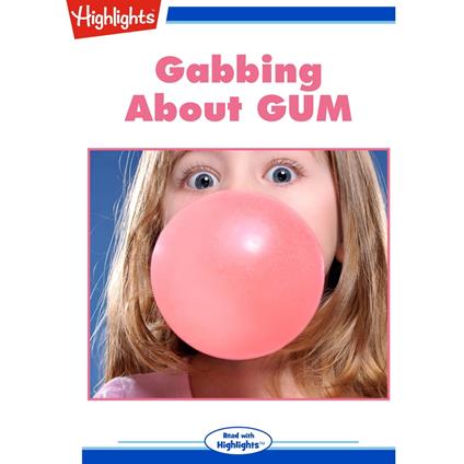 Gabbing About GUM