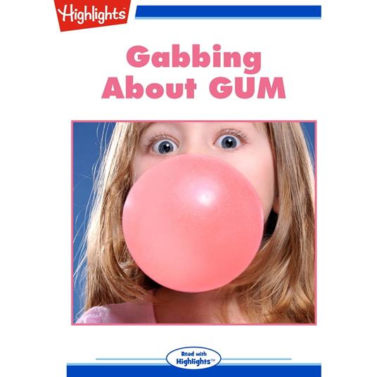 Gabbing About GUM