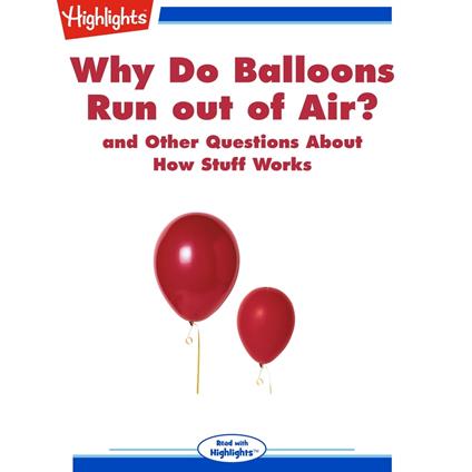 Why Do Balloons Run out of Air?