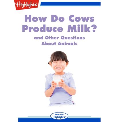 How Do Cows Produce Milk?