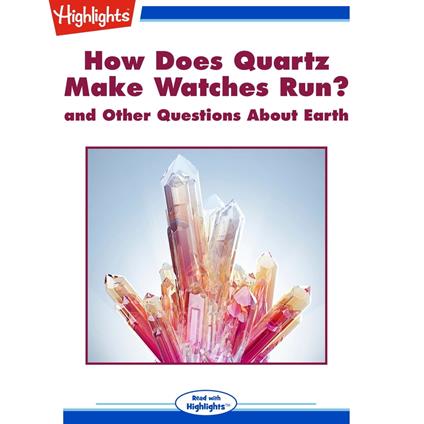 How Does Quartz Make Watches Run?