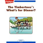 What's for Dinner?