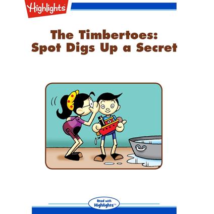 Spot Digs Up a Secret