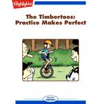 Practice Makes Perfect