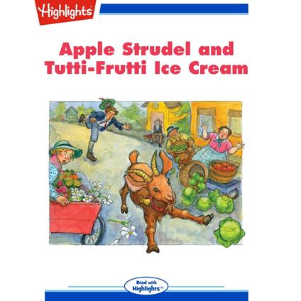Apple Strudel and Tutti-Frutti Ice Cream