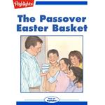Passover Easter Basket, The