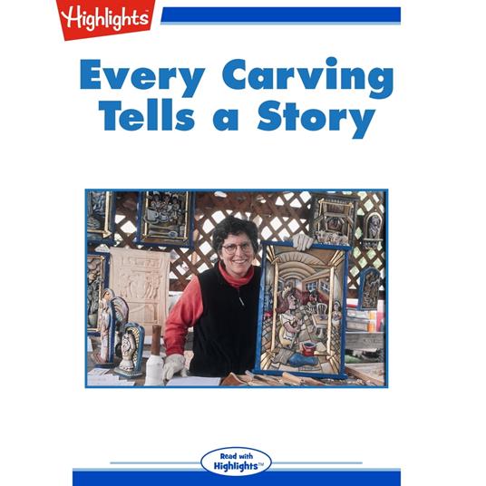 Every Carving Tells a Story