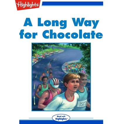 Long Way for Chocolate, A
