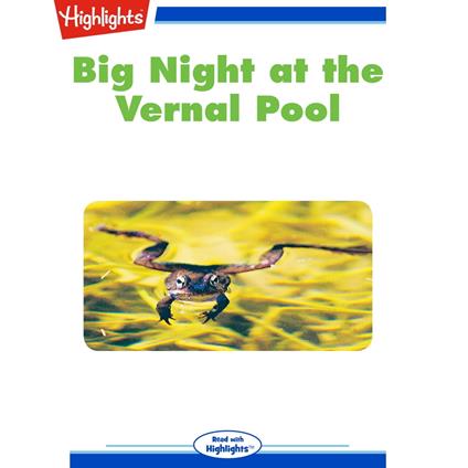 Big Night at the Vernal Pool