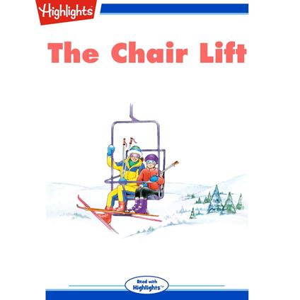 Chair Lift, The