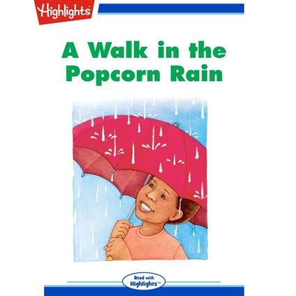Walk in the Popcorn Rain, A