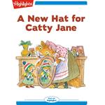 New Hat for Catty Jane, A
