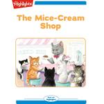 Mice Cream Shop, The