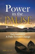 Power in the Pause: A Path Toward Change
