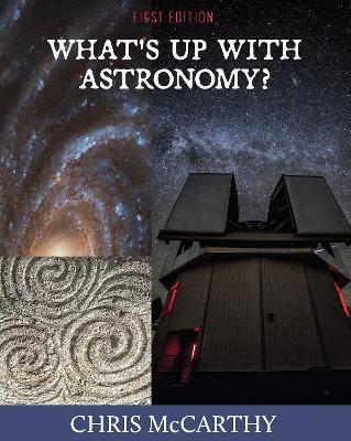 What's Up with Astronomy? - Chris McCarthy - cover