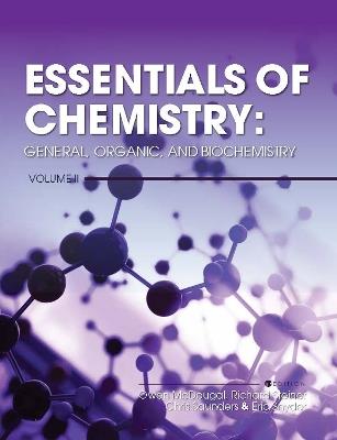 Essentials of Chemistry: General, Organic, and Biochemistry, Volume II - Owen McDougal,Richard Steiner,Chris Saunders - cover