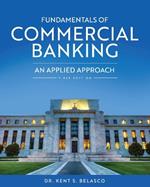 Fundamentals of Commercial Banking: An Applied Approach