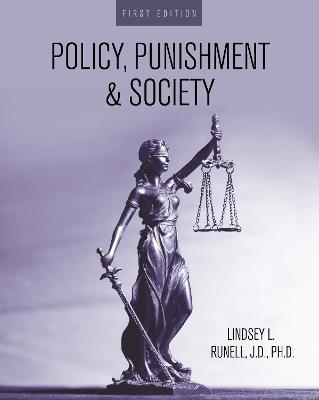 Policy, Punishment, and Society - Lindsey L. Runell - cover