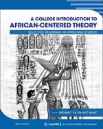 A College Introduction to African-Centered Theory: Selected Readings in Africana Studies