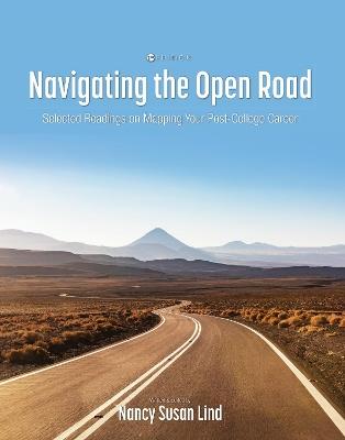Navigating the Open Road: Selected Readings on Mapping Your Post-College Career - cover