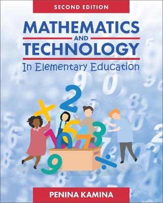 Mathematics and Technology in Elementary Education - Penina Kamina,Ray Siegrist - cover