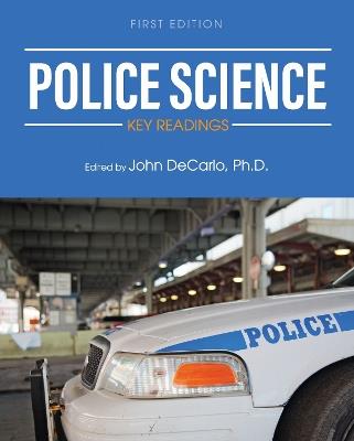 Police Science: Key Readings - John DeCarlo - cover
