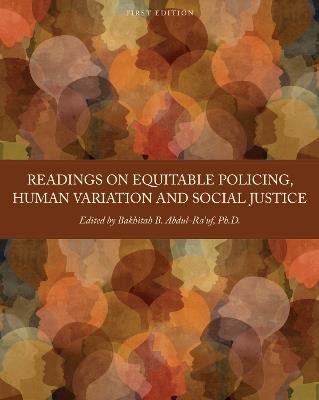 Readings on Equitable Policing, Human Variation and Social Justice - Bakhitah B. Abdul-Ra'uf - cover