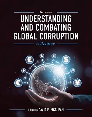 Understanding and Combating Global Corruption: A Reader - cover