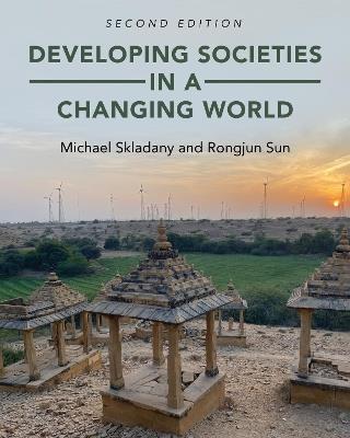 Developing Societies in a Changing World - Michael Skladany,Rongjun Sun - cover