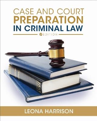 Case and Court Preparation in Criminal Law - cover