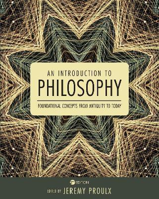 An Introduction to Philosophy: Foundational Concepts from Antiquity to Today - cover