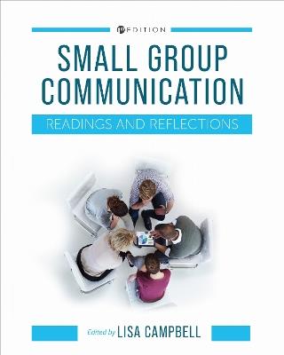 Small Group Communication: Readings and Reflections - cover