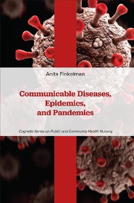 Communicable Diseases, Epidemics, and Pandemics - Anita Finkelman - cover