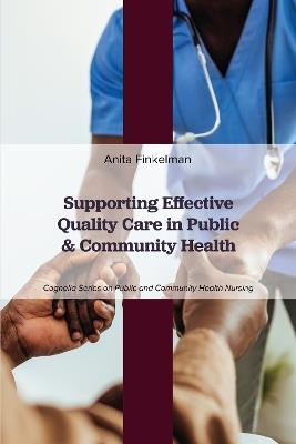 Supporting Effective Quality Care in Public and Community Health - Anita Finkelman - cover