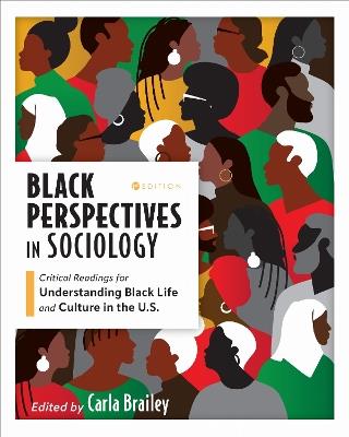 Black Perspectives in Sociology: Critical Readings for Understanding Black Life and Culture in the U.S. - cover