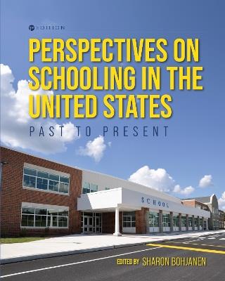 Perspectives on Schooling in the United States: Past to Present - cover
