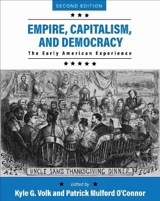 Empire, Capitalism, and Democracy: The Early American Experience - cover