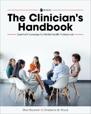 The Clinician's Handbook: Essential Knowledge for Mental Health Professionals - Sheri Bauman,Chadwick W Royal - cover