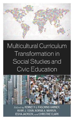 Multicultural Curriculum Transformation in Social Studies and Civic Education - cover