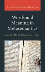 Words and Meaning in Metasemantics: Grounds for an Interactive Theory