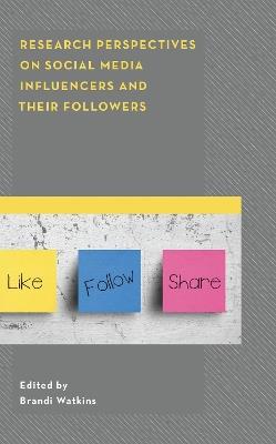 Research Perspectives on Social Media Influencers and their Followers - cover