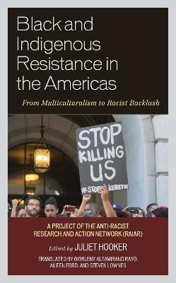 Black and Indigenous Resistance in the Americas: From Multiculturalism to Racist Backlash - cover