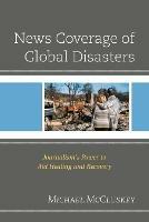 News Coverage of Global Disasters: Journalism's Power to Aid Healing and Recovery