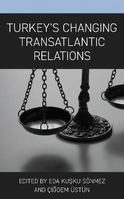 Turkey’s Changing Transatlantic Relations - cover