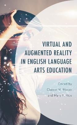 Virtual and Augmented Reality in English Language Arts Education - cover