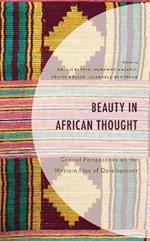 Beauty in African Thought: Critical Perspectives on the Western Idea of Development