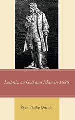 Leibniz on God and Man in 1686